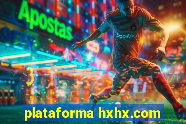 plataforma hxhx.com